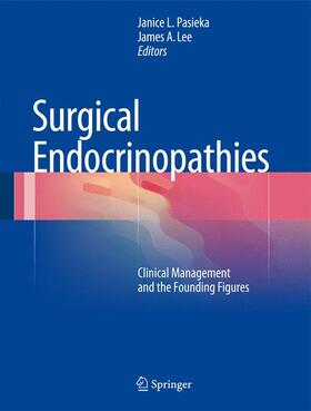 Lee / Pasieka |  Surgical Endocrinopathies | Buch |  Sack Fachmedien