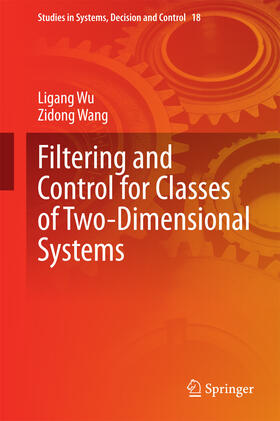 Wu / Wang |  Filtering and Control for Classes of Two-Dimensional Systems | eBook | Sack Fachmedien