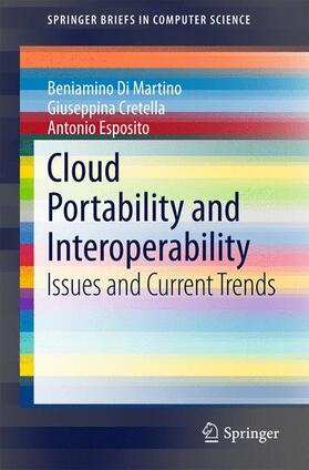 Di Martino / Esposito / Cretella |  Cloud Portability and Interoperability | Buch |  Sack Fachmedien