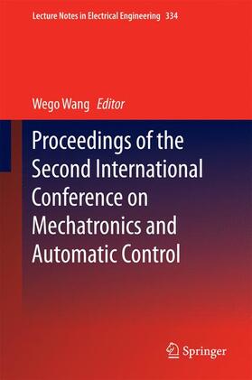 Wang |  Proceedings of the Second International Conference on Mechatronics and Automatic Control | Buch |  Sack Fachmedien