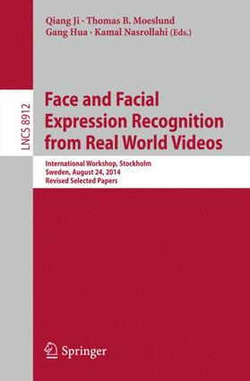 Ji / Nasrollahi / B. Moeslund |  Face and Facial Expression Recognition from Real World Videos | Buch |  Sack Fachmedien