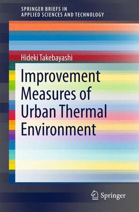 Takebayashi |  Improvement Measures of Urban Thermal Environment | Buch |  Sack Fachmedien