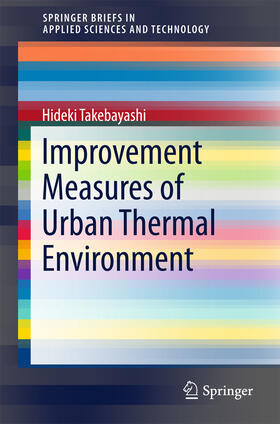 Takebayashi |  Improvement Measures of Urban Thermal Environment | eBook | Sack Fachmedien