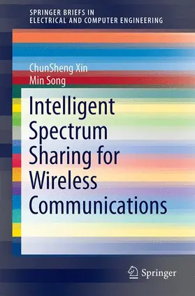 Song / Xin |  Spectrum Sharing for Wireless Communications | Buch |  Sack Fachmedien