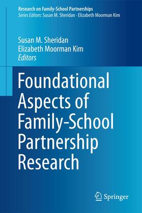 Moorman Kim / Sheridan |  Foundational Aspects of Family-School Partnership Research | Buch |  Sack Fachmedien