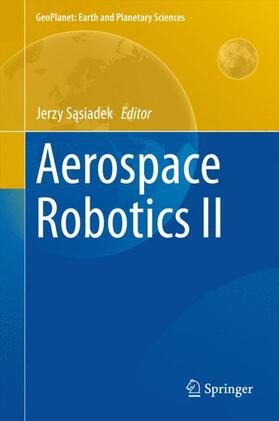 Sasiadek / Sasiadek |  Aerospace Robotics II | Buch |  Sack Fachmedien