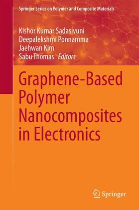 Sadasivuni / Thomas / Ponnamma |  Graphene-Based Polymer Nanocomposites in Electronics | Buch |  Sack Fachmedien