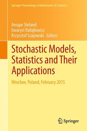 Steland / Szajowski / Rafajlowicz |  Stochastic Models, Statistics and Their Applications | Buch |  Sack Fachmedien