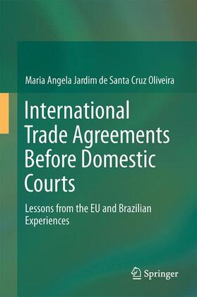  International Trade Agreements Before Domestic Courts | Buch |  Sack Fachmedien