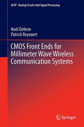 Reynaert / Deferm |  CMOS Front Ends for Millimeter Wave Wireless Communication Systems | Buch |  Sack Fachmedien