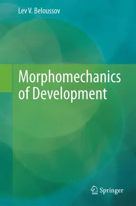 Beloussov |  Morphomechanics of Development | Buch |  Sack Fachmedien