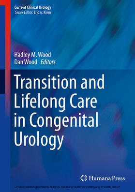 Wood |  Transition and Lifelong Care in Congenital Urology | eBook | Sack Fachmedien