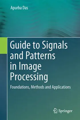 Das |  Guide to Signals and Patterns in Image Processing | eBook | Sack Fachmedien