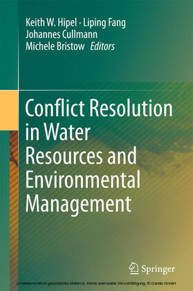 Hipel / Fang / Cullmann |  Conflict Resolution in Water Resources and Environmental Management | eBook | Sack Fachmedien