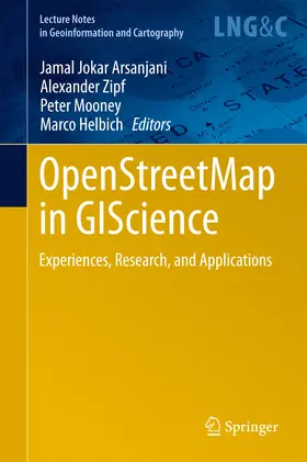 Jokar Arsanjani / Zipf / Mooney |  OpenStreetMap in GIScience | eBook | Sack Fachmedien