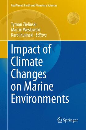 Zielinski / Kulinski / Weslawski |  Impact of Climate Changes on Marine Environments | Buch |  Sack Fachmedien