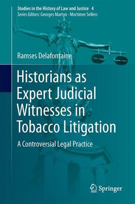 Delafontaine |  Historians as Expert Judicial Witnesses in Tobacco Litigation | Buch |  Sack Fachmedien
