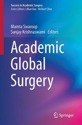 Krishnaswami / Swaroop |  Academic Global Surgery | Buch |  Sack Fachmedien