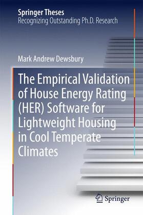 Dewsbury |  The Empirical Validation of House Energy Rating (HER) Software for Lightweight Housing in Cool Temperate Climates | Buch |  Sack Fachmedien