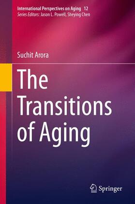 Arora |  The Transitions of Aging | Buch |  Sack Fachmedien