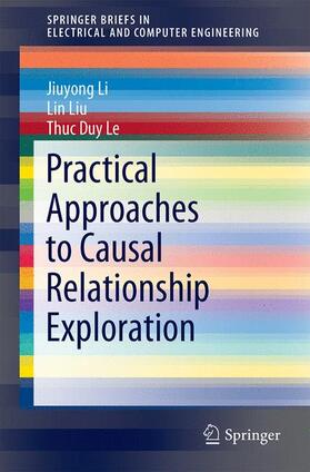 Li / Le / Liu |  Practical Approaches to Causal Relationship Exploration | Buch |  Sack Fachmedien
