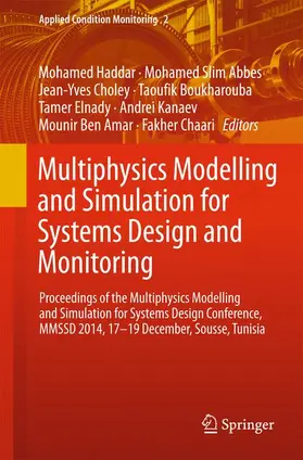 Haddar / Abbes / Choley |  Multiphysics Modelling and Simulation for Systems Design and Monitoring | Buch |  Sack Fachmedien