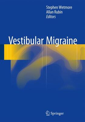 Rubin / Wetmore |  Vestibular Migraine | Buch |  Sack Fachmedien