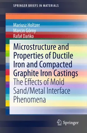 Holtzer / Danko / Górny |  Microstructure and Properties of Ductile Iron and Compacted Graphite Iron Castings | Buch |  Sack Fachmedien