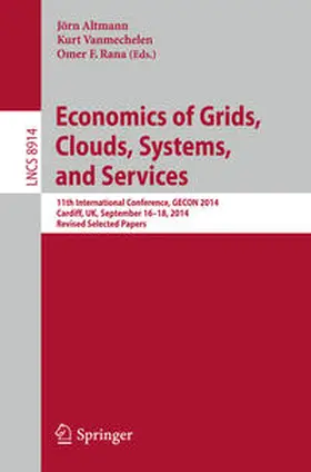 Altmann / Vanmechelen / Rana |  Economics of Grids, Clouds, Systems, and Services | eBook | Sack Fachmedien