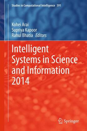 Arai / Bhatia / Kapoor |  Intelligent Systems in Science and Information 2014 | Buch |  Sack Fachmedien