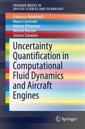 Montomoli / Carnevale / D'Ammaro |  Uncertainty Quantification in Computational Fluid Dynamics and Aircraft Engines | Buch |  Sack Fachmedien