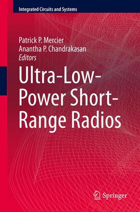 Chandrakasan / Mercier |  Ultra-Low-Power Short-Range Radios | Buch |  Sack Fachmedien