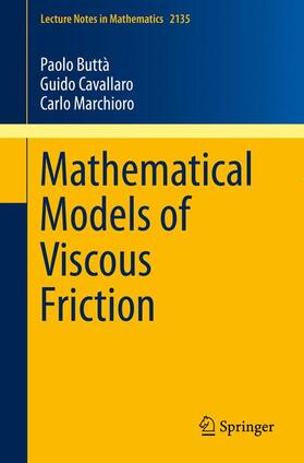 Buttà / Marchioro / Cavallaro |  Mathematical Models of Viscous Friction | Buch |  Sack Fachmedien
