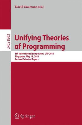 Naumann |  Unifying Theories of Programming | Buch |  Sack Fachmedien