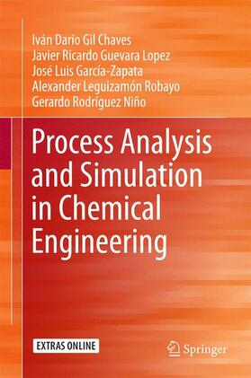 Gil Chaves / López / Rodríguez Niño |  Process Analysis and Simulation in Chemical Engineering | Buch |  Sack Fachmedien