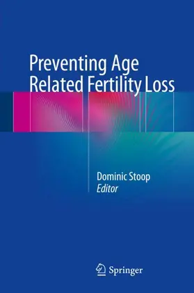 Stoop |  Preventing Age Related Fertility Loss | Buch |  Sack Fachmedien