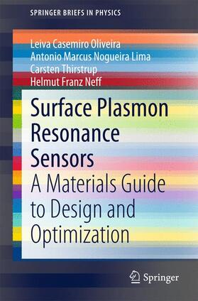 Oliveira / Marcus / Lima |  Surface Plasmon Resonance Sensors | Buch |  Sack Fachmedien