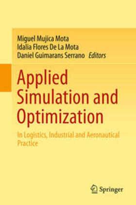 Mujica Mota / Guimarans Serrano / De La Mota |  Applied Simulation and Optimization | Buch |  Sack Fachmedien