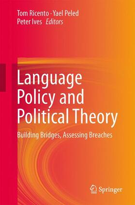 Ricento / Ives / Peled |  Language Policy and Political Theory | Buch |  Sack Fachmedien