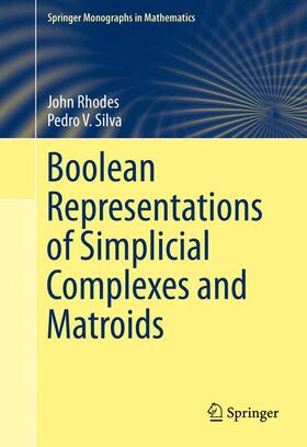 Silva / Rhodes |  Boolean Representations of Simplicial Complexes and Matroids | Buch |  Sack Fachmedien