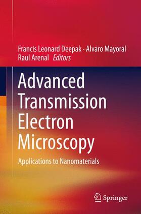 Deepak / Arenal / Mayoral |  Advanced Transmission Electron Microscopy | Buch |  Sack Fachmedien