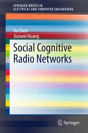 Chen / Huang |  Social Cognitive Radio Networks | eBook | Sack Fachmedien