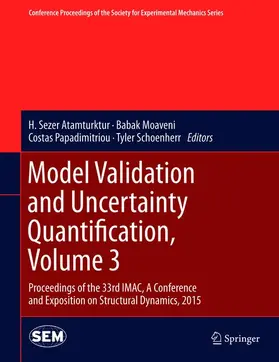 Atamturktur / Schoenherr / Moaveni |  Model Validation and Uncertainty Quantification, Volume 3 | Buch |  Sack Fachmedien