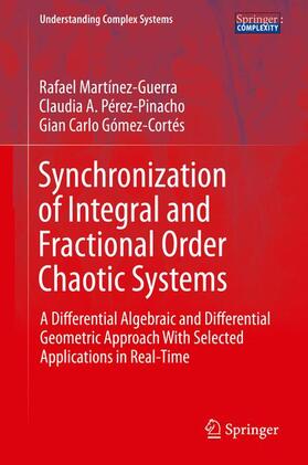 Martínez-Guerra / Gómez-Cortés / Pérez-Pinacho |  Synchronization of Integral and Fractional Order Chaotic Systems | Buch |  Sack Fachmedien