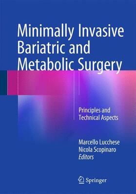 Scopinaro / Lucchese |  Minimally Invasive Bariatric and Metabolic Surgery | Buch |  Sack Fachmedien