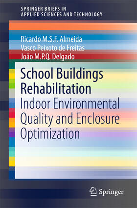 Almeida / de Freitas / Delgado |  School Buildings Rehabilitation | eBook | Sack Fachmedien