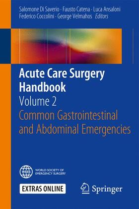 Di Saverio / Catena / Ansaloni |  Acute Care Surgery Handbook | Buch |  Sack Fachmedien