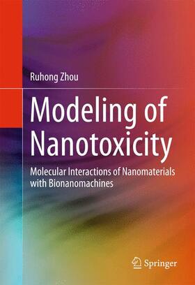 Zhou |  Modeling of Nanotoxicity | Buch |  Sack Fachmedien