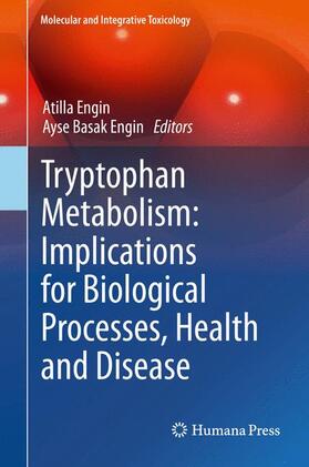 Engin |  Tryptophan Metabolism: Implications for Biological Processes, Health and Disease | Buch |  Sack Fachmedien