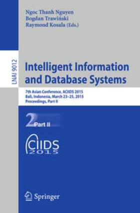 Nguyen / Kosala / Trawinski |  Intelligent Information and Database Systems | Buch |  Sack Fachmedien
